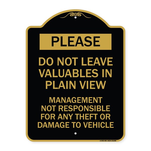 Do Not Leave Valuables in Plain View Management Not Responsible for ANY Theft, A-DES-BG-1824-23280